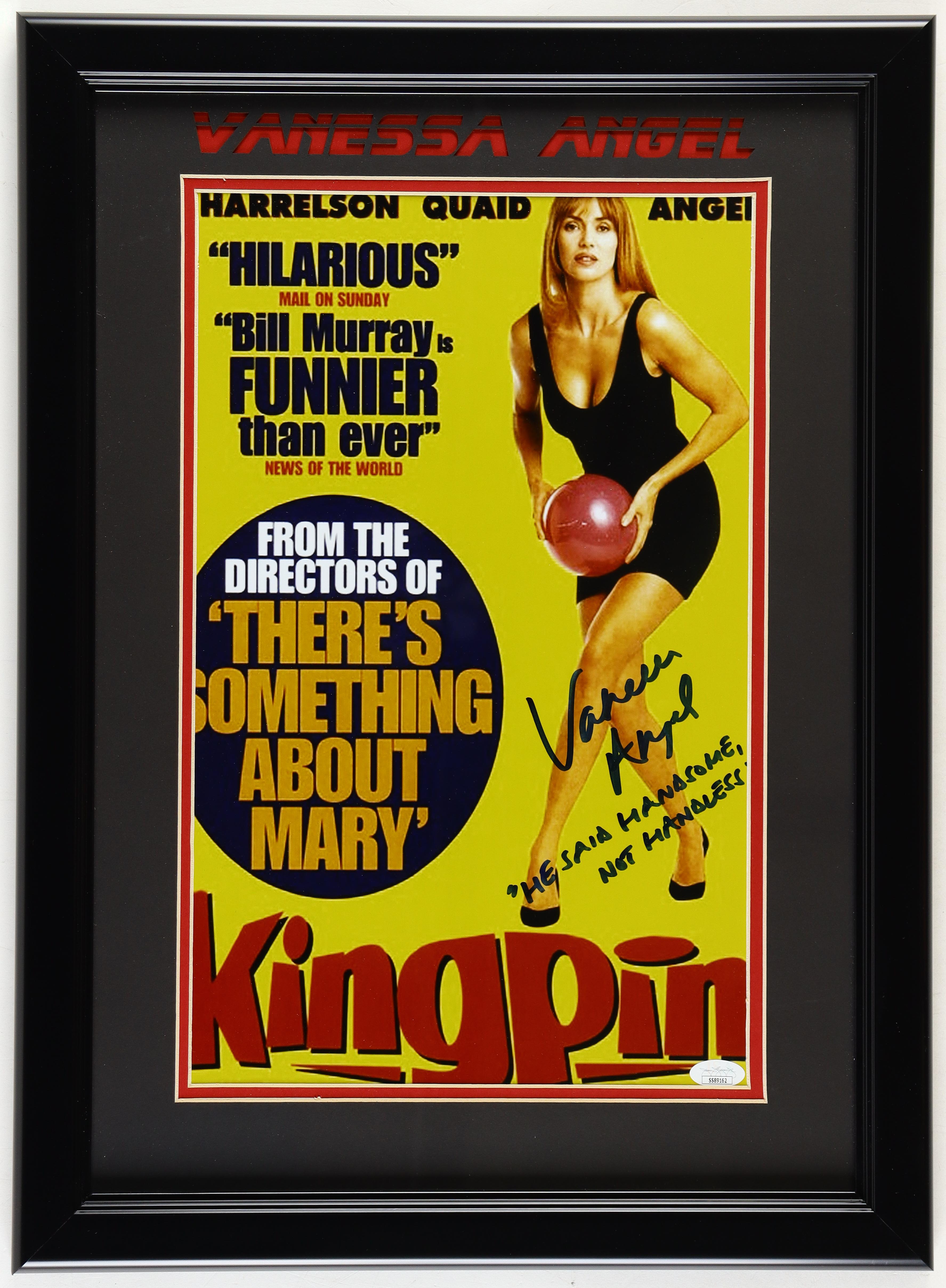 Vanessa Angel Signed "Kingpin" Custom Framed Photo Inscribed "He Said Handsome, Not Handless!" (JSA) at PristineAuction.com Vanessa Angel Signed "Kingpin" Custom Framed Photo Inscribed "He Said Handsome, Not Handless!" (JSA) at PristineAuction.com