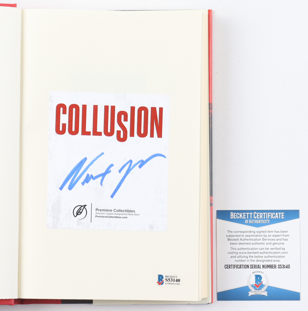 Newt Gingrich Signed "Collusion" Hardcover Book (Beckett) at PristineAuction.com Newt Gingrich Signed "Collusion" Hardcover Book (Beckett) at PristineAuction.com