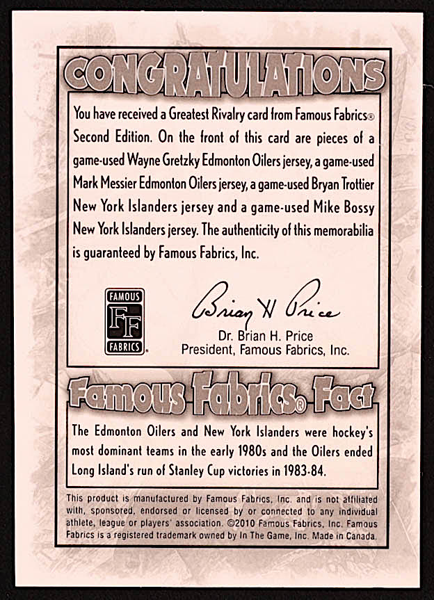Wayne Gretzky / Bryan Trottier / Mark Messier / Mike Bossy 2016 Famous Fabrics Greatest Rivalry Holiday Bonus #NNO #1/3 at PristineAuction.com Wayne Gretzky / Bryan Trottier / Mark Messier / Mike Bossy 2016 Famous Fabrics Greatest Rivalry Holiday Bonus #NNO #1/3 at PristineAuction.com