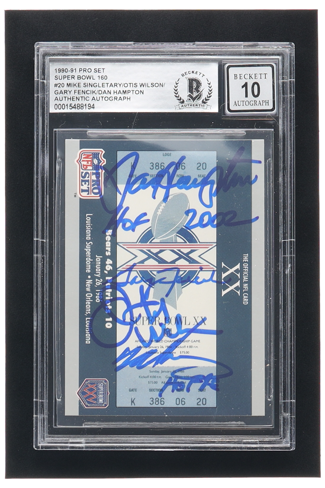 Mike Singletary, Otis Wilson, Gary Fencik & Dan Hampton Signed SB XX Ticket 1990-91 Pro Set Super Bowl 160 #20 with HOF Inscriptions (BGS | Autograph Grade 10) at PristineAuction.com Mike Singletary, Otis Wilson, Gary Fencik & Dan Hampton Signed SB XX Ticket 1990-91 Pro Set Super Bowl 160 #20 with HOF Inscriptions (BGS | Autograph Grade 10) at PristineAuction.com
