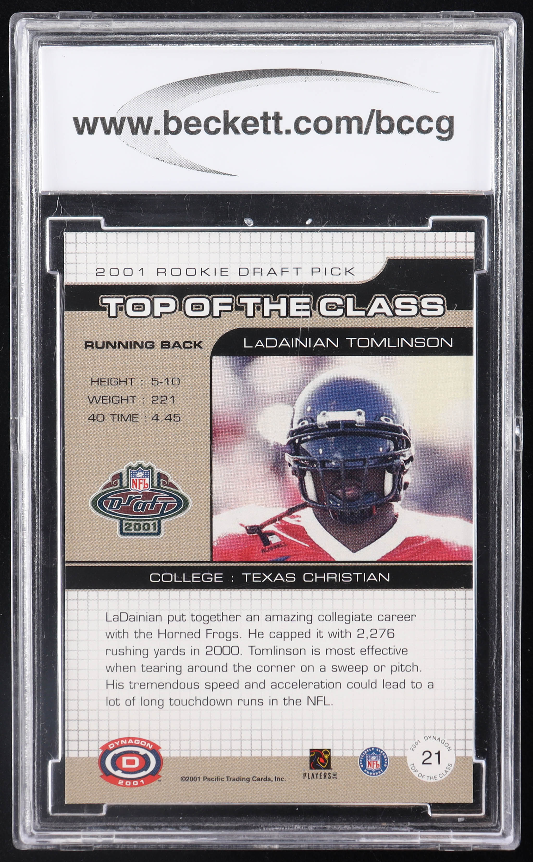 LaDainian Tomlinson 2001 Pacific Dynagon Top of the Class #21 RC (BCCG 10) at PristineAuction.com LaDainian Tomlinson 2001 Pacific Dynagon Top of the Class #21 RC (BCCG 10) at PristineAuction.com