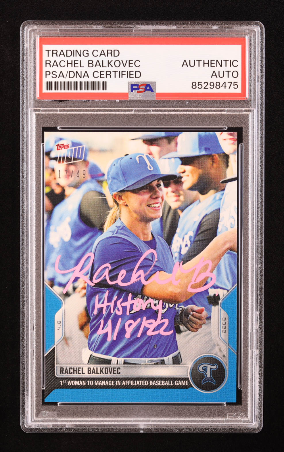 Rachel Balkovec Signed 2022 Topps Now MiLB Blue #1 #17/49 Inscribed "History 4/8/22" (PSA) at PristineAuction.com Rachel Balkovec Signed 2022 Topps Now MiLB Blue #1 #17/49 Inscribed "History 4/8/22" (PSA) at PristineAuction.com