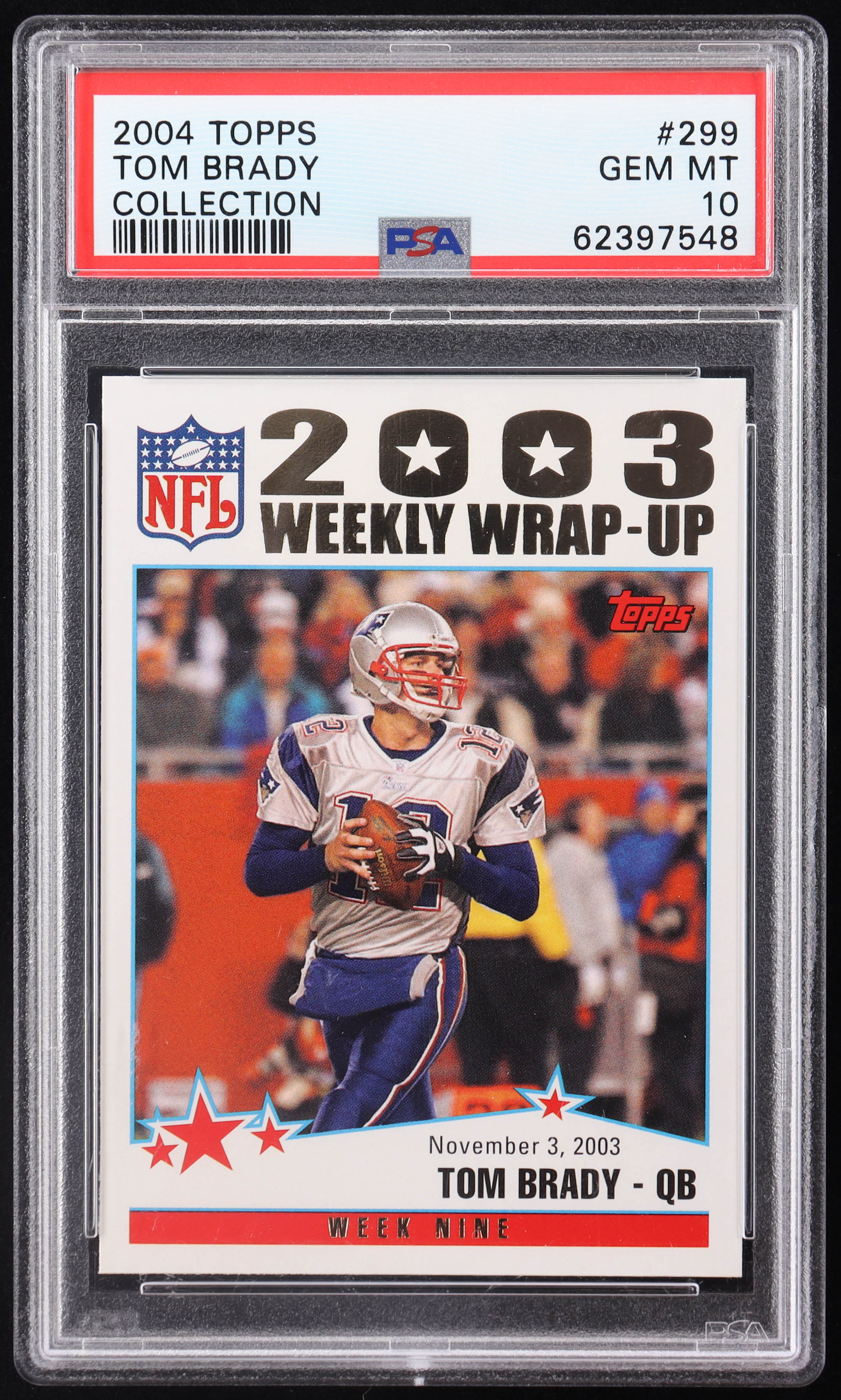 Tom Brady 2004 Topps Collection #299 WW (PSA 10) at PristineAuction.com Tom Brady 2004 Topps Collection #299 WW (PSA 10) at PristineAuction.com