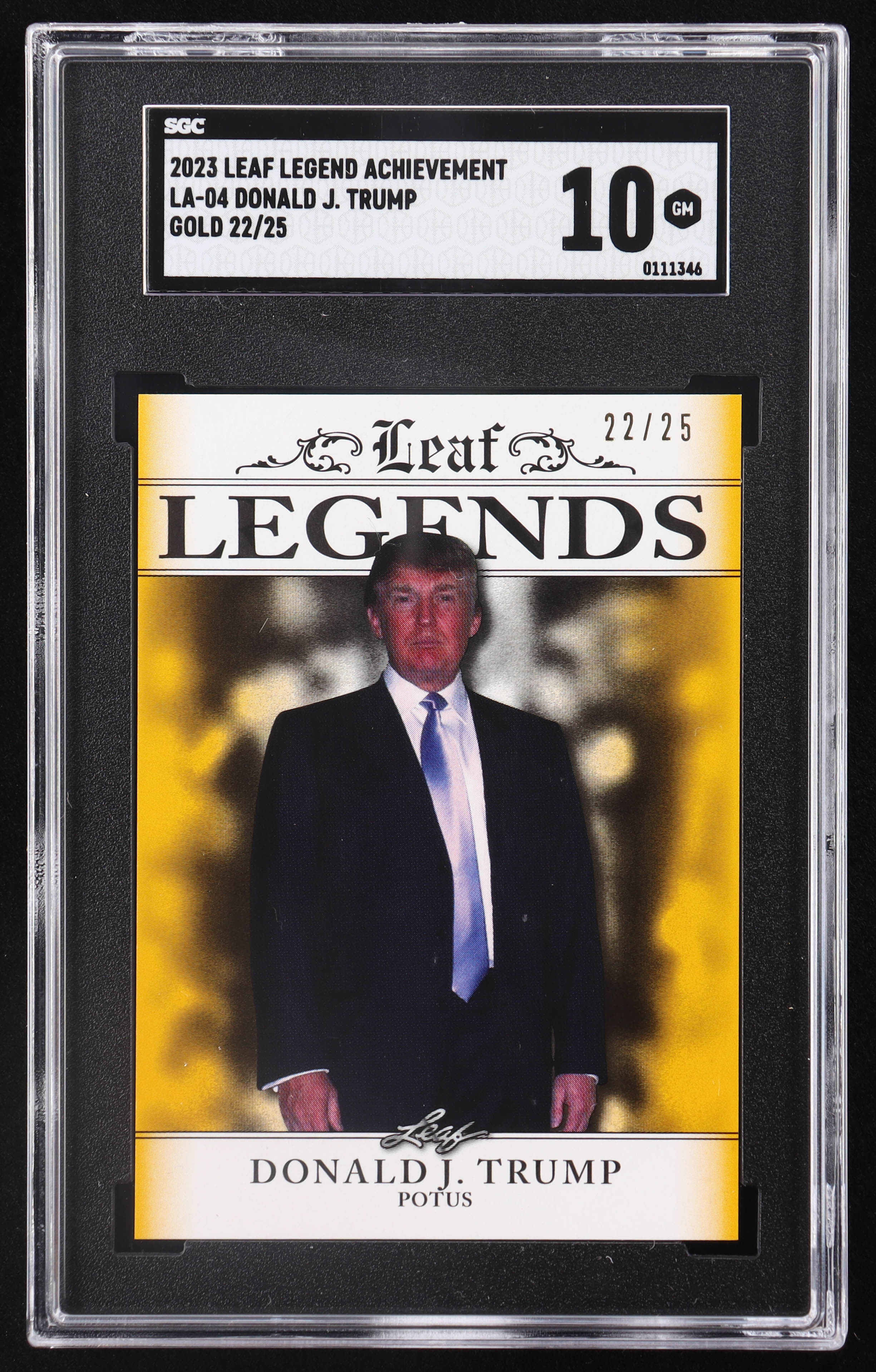 Donald J. Trump 2023 Leaf Special Release Legends Achievement Gold #LA04 #22/25 (SGC 10) at PristineAuction.com Donald J. Trump 2023 Leaf Special Release Legends Achievement Gold #LA04 #22/25 (SGC 10) at PristineAuction.com
