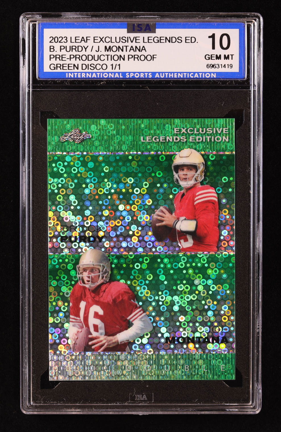 Brock Purdy / Joe Montana 2023 Leaf Exclusive Legends Edition Disco Green Pre-Production Proof #NNO #1/1 (ISA 10) at PristineAuction.com Brock Purdy / Joe Montana 2023 Leaf Exclusive Legends Edition Disco Green Pre-Production Proof #NNO #1/1 (ISA 10) at PristineAuction.com