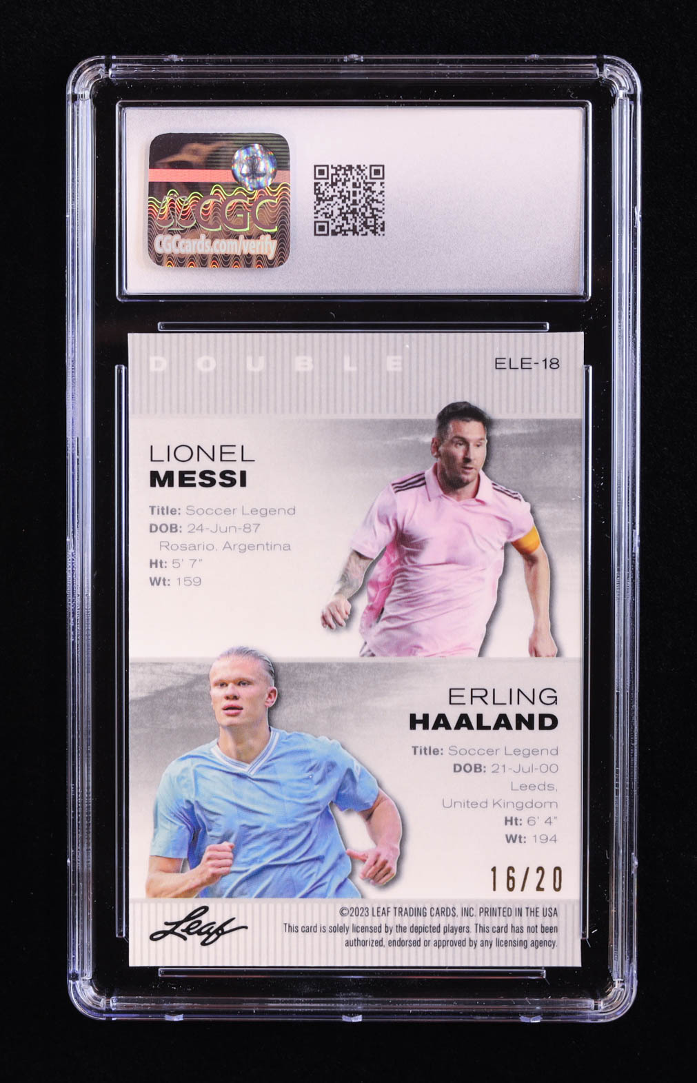 Lionel Messi / Erling Haaland 2023 Leaf Metal Special Release Exclusive Legends Edition Mojo Blue #ELE18 #16/20 (CGC 10) at PristineAuction.com Lionel Messi / Erling Haaland 2023 Leaf Metal Special Release Exclusive Legends Edition Mojo Blue #ELE18 #16/20 (CGC 10) at PristineAuction.com