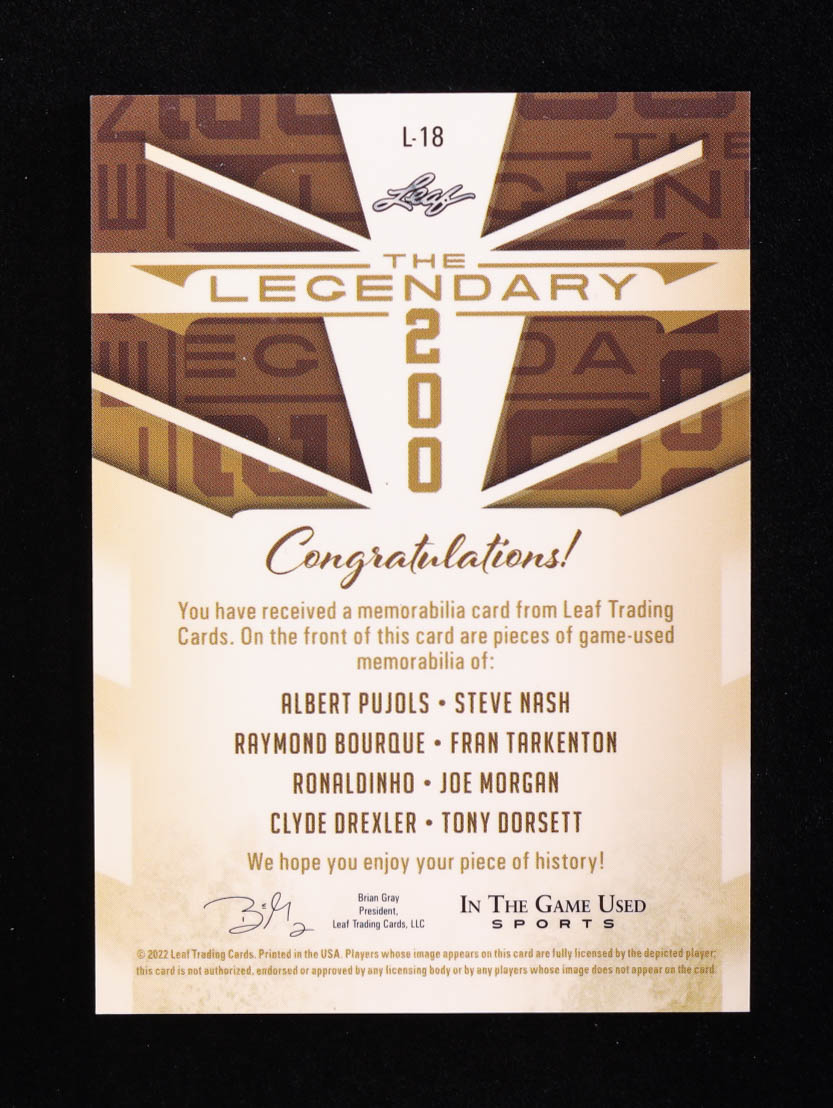 Albert Pujols / Steve Nash / Raymond Bourque / Fran Tarkenton / Ronaldinho / Joe Morgan / Clyde Drexler / Tony Dorsett 2022 ITG Used Sports The Legendary 200 Memorabilia Silver Sparkle #L18 #23/25 at PristineAuction.com Albert Pujols / Steve Nash / Raymond Bourque / Fran Tarkenton / Ronaldinho / Joe Morgan / Clyde Drexler / Tony Dorsett 2022 ITG Used Sports The Legendary 200 Memorabilia Silver Sparkle #L18 #23/25 at PristineAuction.com