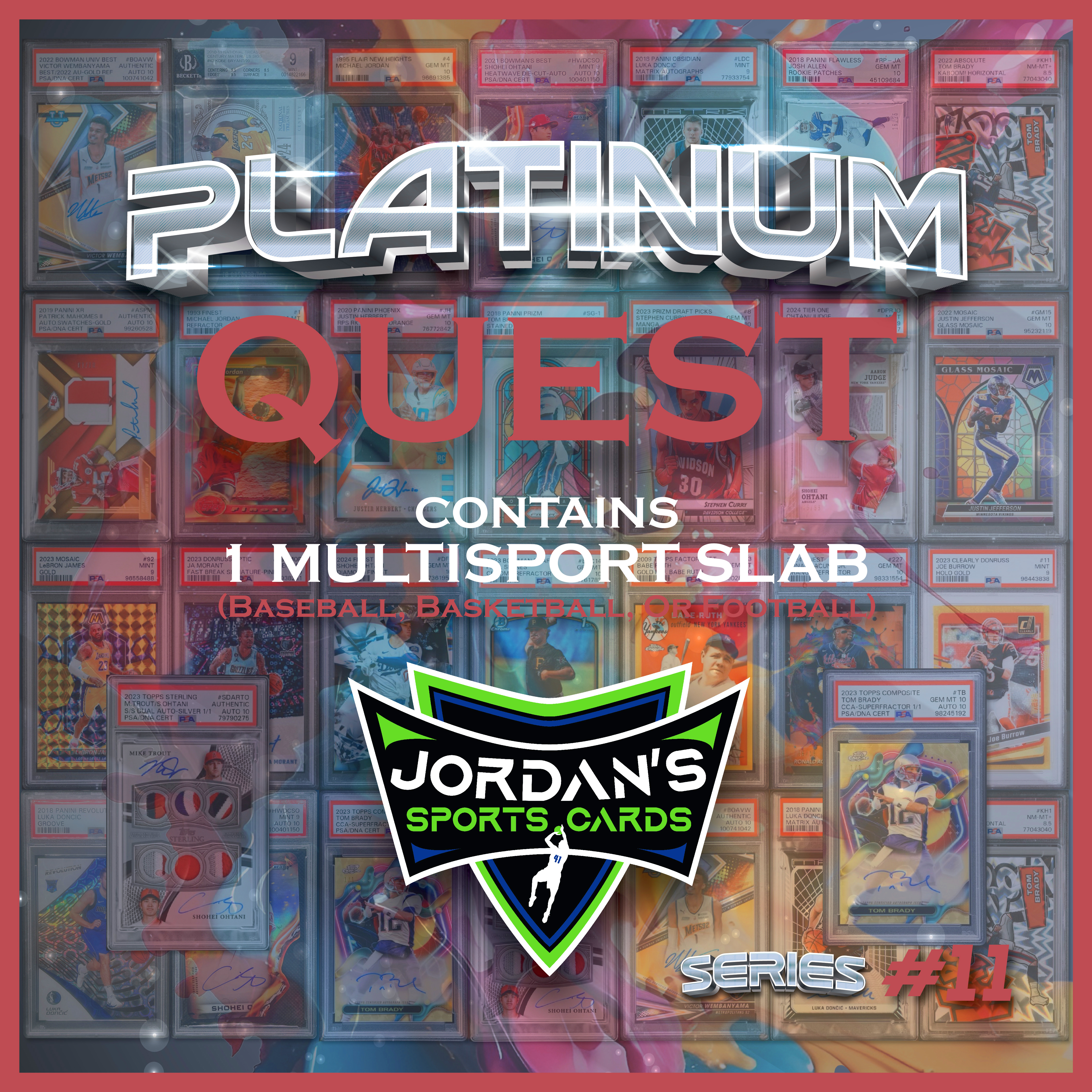 Platinum Quest Series 11 Sports Card Pack Mystery Box Presented by Jordan's Sports Cards - (1) Graded PSA, BGS, or SGC Card Per Pack at PristineAuction.com Platinum Quest Series 11 Sports Card Pack Mystery Box Presented by Jordan's Sports Cards - (1) Graded PSA, BGS, or SGC Card Per Pack at PristineAuction.com