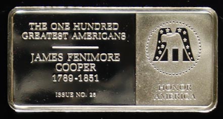 Franklin Mint One Hundred Greatest Americans: James Fenimore Cooper - 500 Grains Sterling (.9636 oz. Silver) Silver Bullion Bar at PristineAuction.com Franklin Mint One Hundred Greatest Americans: James Fenimore Cooper - 500 Grains Sterling (.9636 oz. Silver) Silver Bullion Bar at PristineAuction.com