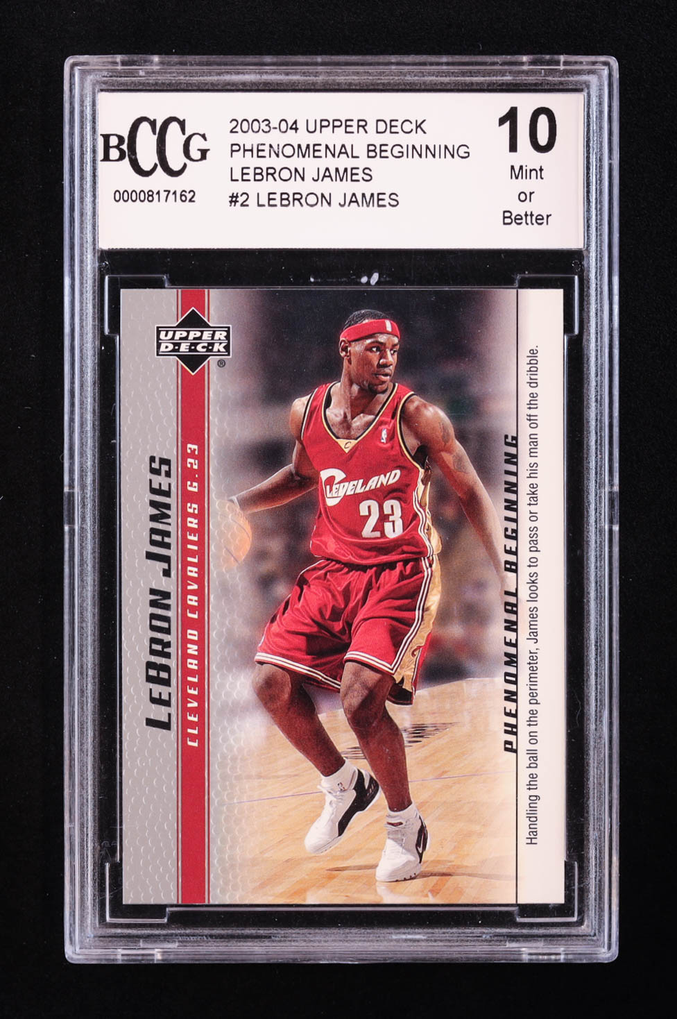 LeBron James 2003-04 Upper Deck Phenomenal Beginning LeBron James #2 RC / Handling the Ball (BCCG 10) at PristineAuction.com LeBron James 2003-04 Upper Deck Phenomenal Beginning LeBron James #2 RC / Handling the Ball (BCCG 10) at PristineAuction.com