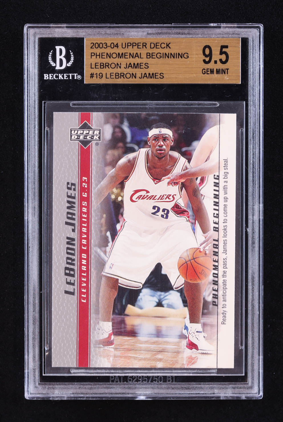 LeBron James 2003-04 Upper Deck Phenomenal Beginning LeBron James #19 RC (BGS 9.5) at PristineAuction.com LeBron James 2003-04 Upper Deck Phenomenal Beginning LeBron James #19 RC (BGS 9.5) at PristineAuction.com
