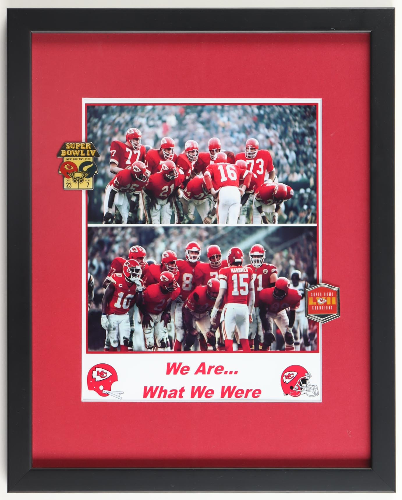 Chiefs "We Are What We Are" Custom Framed Photo Display With (2) Official Super Bowl IV & LVIII Pins at PristineAuction.com Chiefs "We Are What We Are" Custom Framed Photo Display With (2) Official Super Bowl IV & LVIII Pins at PristineAuction.com