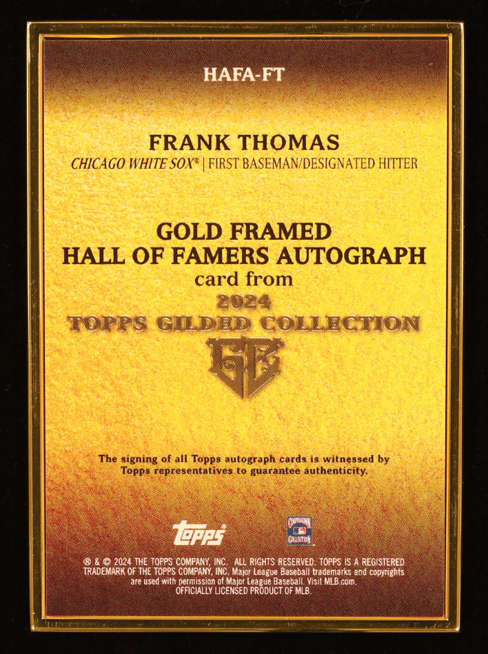 Frank Thomas 2024 Topps Gilded Collection Gold Framed Hall of Famers Autographs Onyx #HAFAFT #01/10 at PristineAuction.com Frank Thomas 2024 Topps Gilded Collection Gold Framed Hall of Famers Autographs Onyx #HAFAFT #01/10 at PristineAuction.com