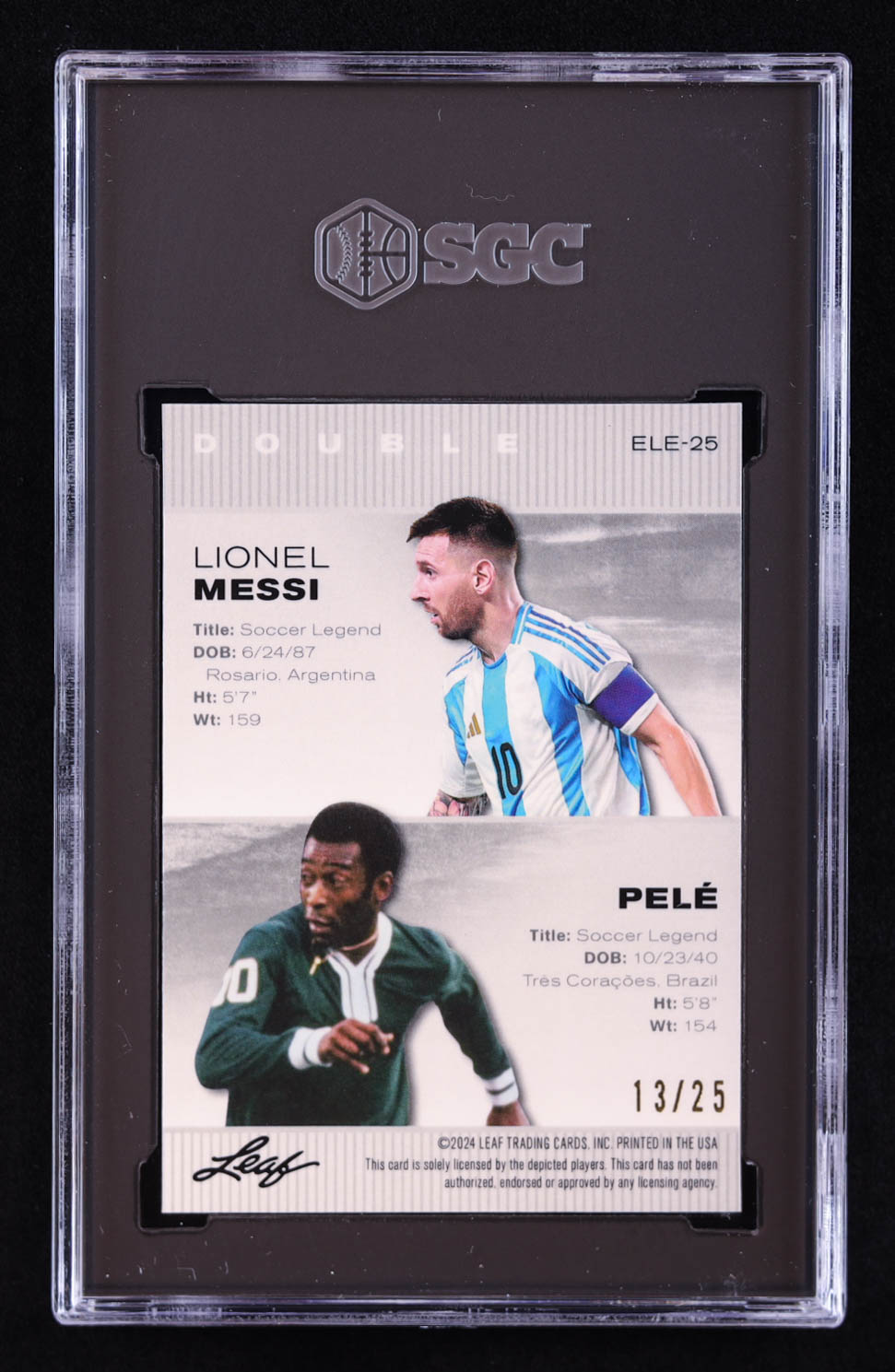 Lionel Messi / Pele 2024 Leaf Metal Special Release Exclusive Legends Edition Crystal Silver #ELE25 #13/25 (SGC 10) at PristineAuction.com Lionel Messi / Pele 2024 Leaf Metal Special Release Exclusive Legends Edition Crystal Silver #ELE25 #13/25 (SGC 10) at PristineAuction.com