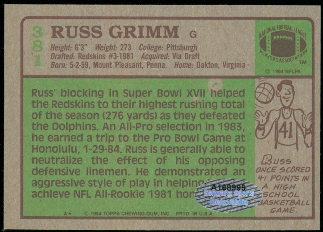 Russ Grimm Signed Redskins 1984 Topps #381 PB RC Inscribed "Hogs" & "HOF 2010" (Schwartz COA) at PristineAuction.com Russ Grimm Signed Redskins 1984 Topps #381 PB RC Inscribed "Hogs" & "HOF 2010" (Schwartz COA) at PristineAuction.com