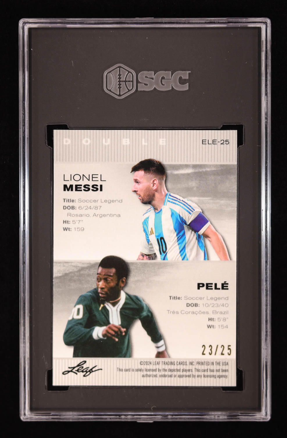 Lionel Messi / Pele 2024 Leaf Metal Special Release Exclusive Legends Edition Crystal Silver #ELE25 #23/25 (SGC 9.5) at PristineAuction.com Lionel Messi / Pele 2024 Leaf Metal Special Release Exclusive Legends Edition Crystal Silver #ELE25 #23/25 (SGC 9.5) at PristineAuction.com