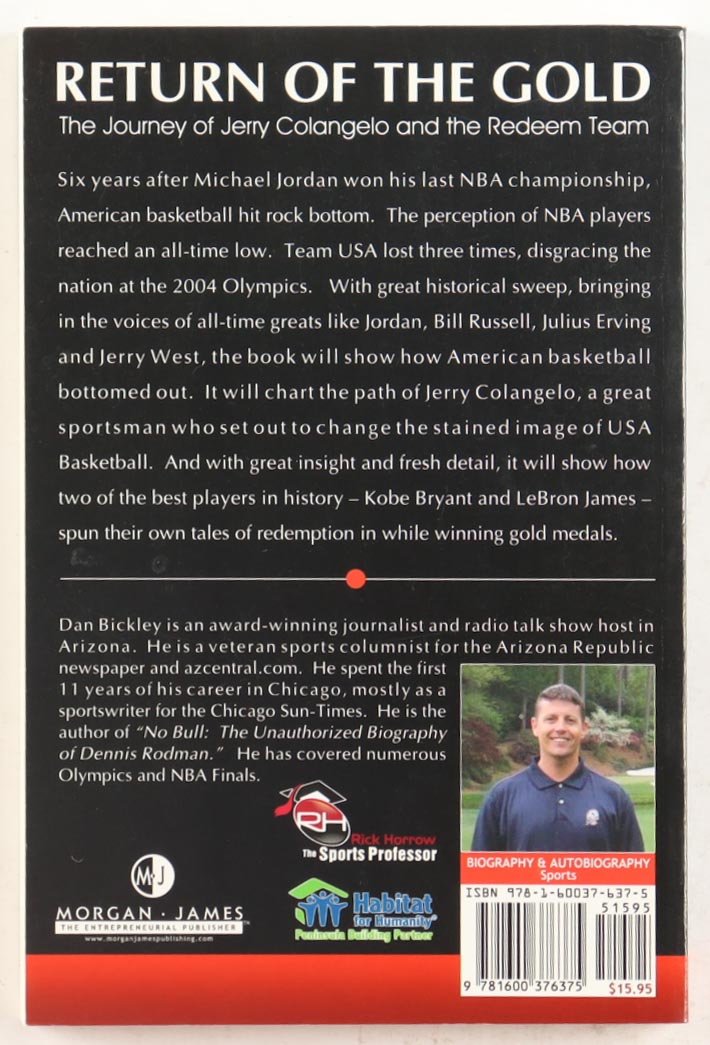 Jerry Colangelo Signed "Return of the Gold: The Journey of Jerry Colangelo and the Redeem Team" Book Inscribed "George- you are the best!" (Beckett) at PristineAuction.com Jerry Colangelo Signed "Return of the Gold: The Journey of Jerry Colangelo and the Redeem Team" Book Inscribed "George- you are the best!" (Beckett) at PristineAuction.com
