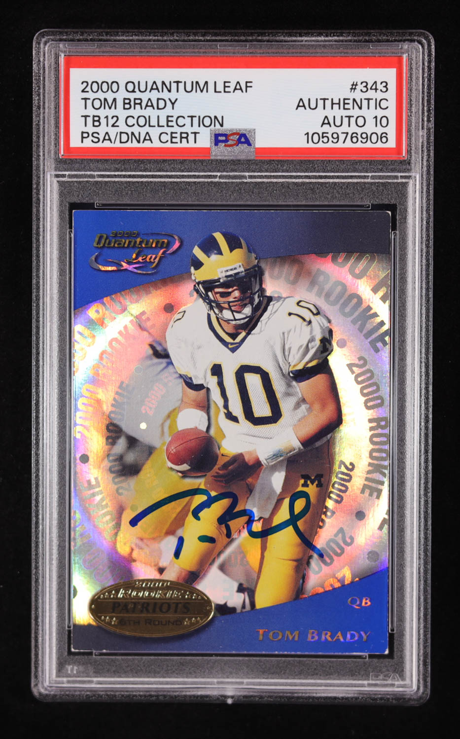 Tom Brady Signed 2000 Quantum Leaf #343 RC TB12 Collection (PSA Autograph Graded 10) at PristineAuction.com Tom Brady Signed 2000 Quantum Leaf #343 RC TB12 Collection (PSA Autograph Graded 10) at PristineAuction.com