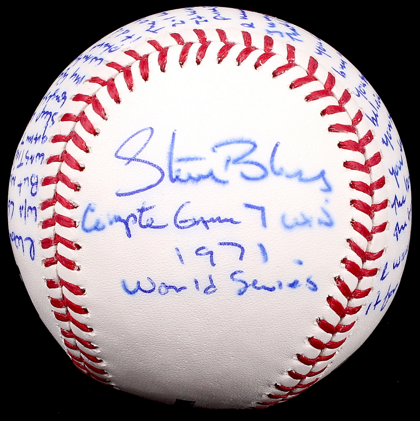 Steve Blass Signed OML "Complete Game 7 Win 1971 World Series" Story Ball with Extensive Inscription (Stallard COA) at PristineAuction.com Steve Blass Signed OML "Complete Game 7 Win 1971 World Series" Story Ball with Extensive Inscription (Stallard COA) at PristineAuction.com