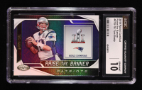 Tom Brady 2019 Certified Raise the Banner #RTBTB (CGC 10) at PristineAuction.com