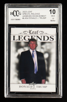 Donald J. Trump 2023 Leaf Special Release Legends Achievement #LA04 (BCCG 10) at PristineAuction.com