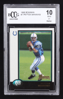 Peyton Manning 1998 Bowman #1 RC (BCCG 10) at PristineAuction.com