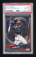 Ronald Acuna Jr. 2019 Finest #33 (PSA 10) at PristineAuction.com
