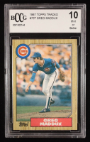 Greg Maddux 1987 Topps Traded #70T (BCCG 10) at PristineAuction.com