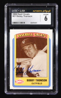 Bobby Thomson Signed 1990 Swell Greats #21 (CGC 6) at PristineAuction.com