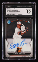Samuel Basallo 2023 Bowman Chrome Prospect Autographs #CPASB RC (CGC 10 | Auto 10) at PristineAuction.com