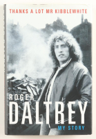 Roger Daltrey Signed "Thanks a Lot Mr. Kibblewhite: My Story" Hardcover Book (Beckett) at PristineAuction.com