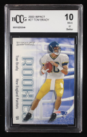 Tom Brady 2000 Impact #27 RC (BCCG 10) at PristineAuction.com