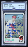 Goose Gossage Signed 1973 Topps #174 RC Inscribed "HOF 2008" & "310 Saves And A Sh**load of Strikeouts" (PSA | Auto 10) at PristineAuction.com