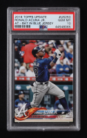 Ronald Acuna Jr. 2018 Topps Update #US250 RC (PSA 10) at PristineAuction.com