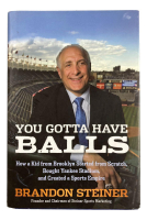 Brandon Steiner Signed "You Gotta Have Balls" Hardcover Book (Beckett) at PristineAuction.com