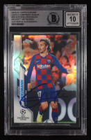 Antoine Griezmann Signed 2019-20 Topps Chrome UEFA Champions League #59 (BGS | Autograph Graded 10) at PristineAuction.com
