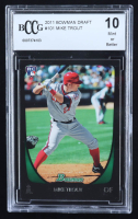 Mike Trout 2011 Bowman Chrome Draft #101 RC (BCCG 10) at PristineAuction.com