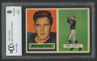 Raymond Berry 1957 Topps #94 RC (BCCG 8) at PristineAuction.com