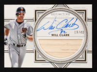 Will Clark 2022 Topps Definitive Collection Definitive Autograph Relics #DARCWC #19/40 at PristineAuction.com