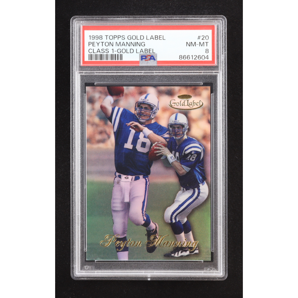 Peyton Manning 1998 Topps Gold Label Class 1 #20 RC (PSA 8) at PristineAuction.com