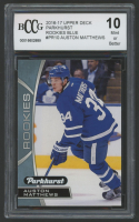 Auston Matthews 2016-17 Upper Deck Parkhurst Rookies Blue #PR10 (BCCG 10) at PristineAuction.com