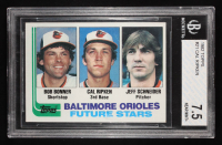 Bob Bonner / Cal Ripken / Jeff Schneider 1982 Topps #21 RC (BGS 7.5) at PristineAuction.com