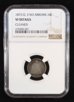 1873 Seated Liberty Silver 10c - Closed 3, No Arrows (NGC VF Details) at PristineAuction.com