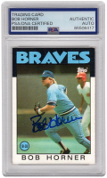 Bob Horner Signed 1986 Topps #220 (PSA) at PristineAuction.com