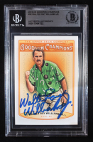 Walter Ray Williams Jr. Signed 2019 Upper Deck Goodwin Champions #32 (BGS) at PristineAuction.com