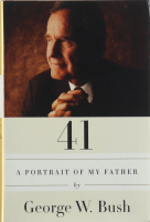 George W. Bush Signed "41: A Portrait of my Father" Hardcover Book (PSA) at PristineAuction.com