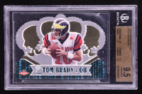 Tom Brady 2000 Crown Royale #110 RC (BGS 9.5) at PristineAuction.com