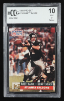 Brett Favre 1991 Pro Set #762 RC (BCCG 10) at PristineAuction.com