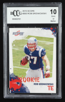 Rob Gronkowski 2010 Score #383 RC (BCCG 10) at PristineAuction.com