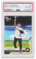 Dr. Anthony Fauci 2020 Topps Now #2 (PSA 10) at PristineAuction.com